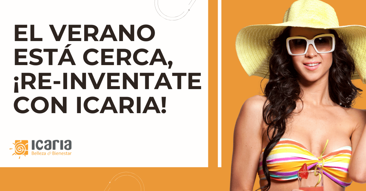 Prepárate para el Verano en ICARIA Ponferrada | Estética Integral